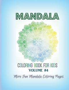 Mandala Coloring Book for Kids: More Fun Mandala Coloring Pages