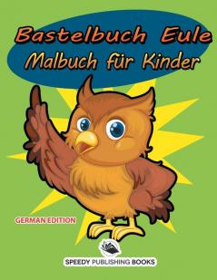 Bastelbuch Ostern: Malbuch für Kinder (German Edition)