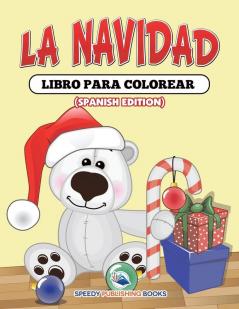 La Navidad Libro Para Colorear (Spanish Edition)