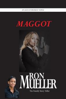 Maggot: 4 (Alex Evercrest)