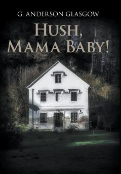 Hush Mama Baby!