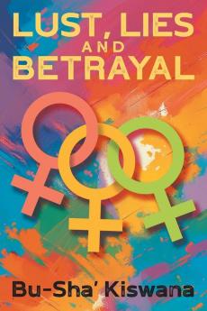 Lust Lies and Betrayal