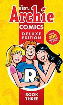 The Best Of Archie Comics 3 Deluxe Edition