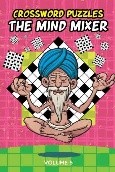 Crossword Puzzles: The Mind Mixer Volume 5