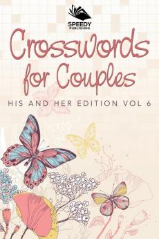 Crosswords For Couples: His and Her Edition Vol 6