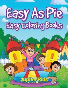 Easy As Pie: Easy Coloring Books