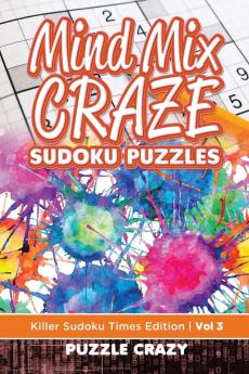 Mind Mix Craze Sudoku Puzzles Vol 3: Killer Sudoku Times Edition