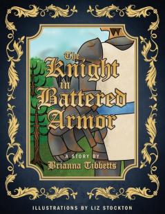 The Knight in Battered Armor