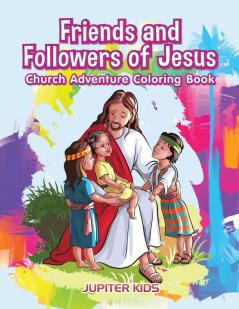 Friends and Followers of Jesus Church Adventure Coloring Book