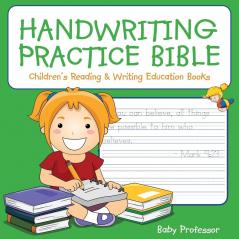 Handwriting Practice Bible: Children's Reading & Writing Education Books