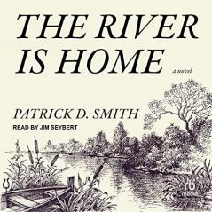 The River Is Home