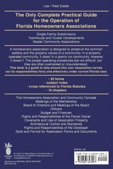 The Law of Florida Homeowners Association: Single Family Subdivisions Townhouse & Cluster Developments Master Community Associations