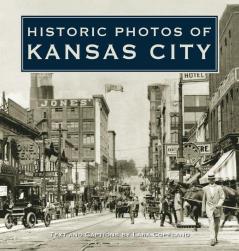 Historic Photos of Kansas City