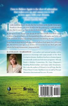 Dare to Believe Again