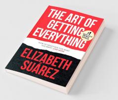 The Art of Getting Everything