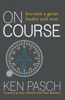 On Course: Become a Great Leader & Soar!