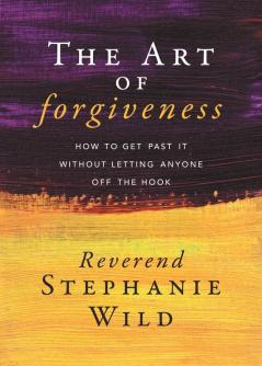 The Art of Forgiveness