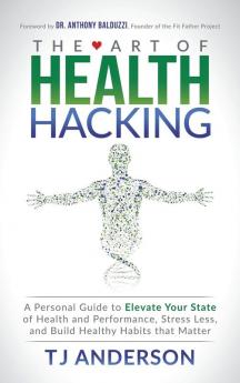 The Art of Health Hacking