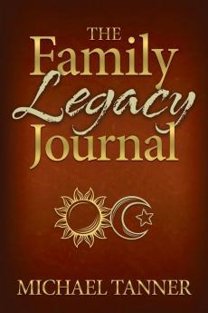 The Family Legacy Journal