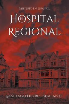 El Hospital Regional: Misterio en Español: 2