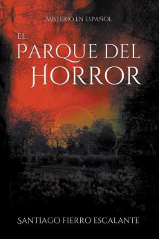 El Parque del Horror: Misterio en Español: 4