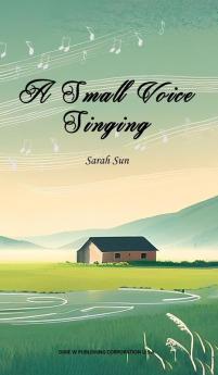 A Small Voice Singing