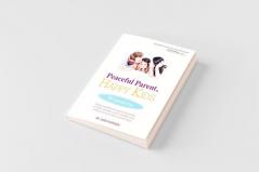 PEACEFUL PARENT HAPPY KIDS WORKBOOK