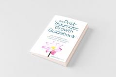 Post-Traumatic Growth Guidebook