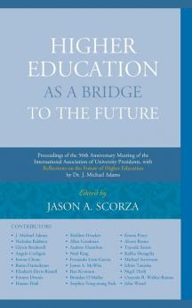 Higher Education as a Bridge to the Future