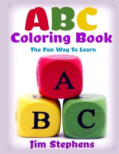 ABC Coloring Book: The Fun Way to Learn