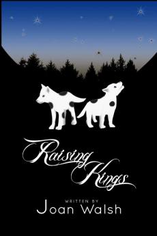 Raising Kings: 2 (Beast Tale Scrolls)