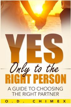 Yes Only to the Right Person