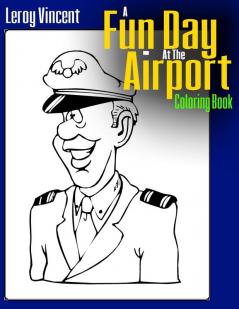 A Fun Day At the Airport Coloring Book