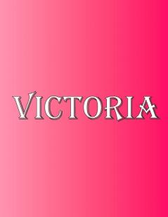 Victoria: 100 Pages 8.5 X 11 Personalized Name on Notebook College Ruled Line Paper