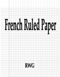 French Ruled Paper: 50 Pages 8.5 X 11