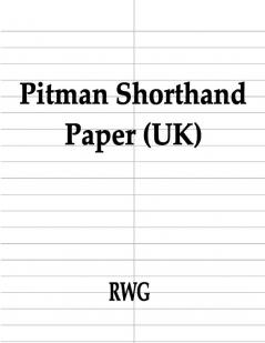 Pitman Shorthand Paper (UK): 100 Pages 8.5 X 11