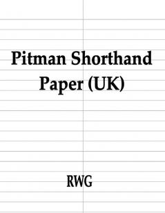 Pitman Shorthand Paper (UK): 150 Pages 8.5 X 11