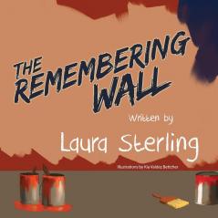 The Remembering Wall