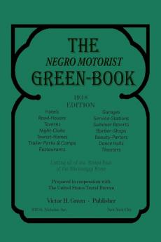 The Negro Motorist Green-Book: 1938 Facsimile Edition