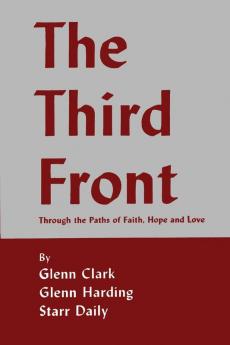 The Third Front: Through the Paths of Faith Hope and Love