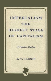 Imperialism the Highest Stage of Capitalism