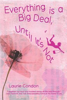 Everything is a Big Deal Until It's Not