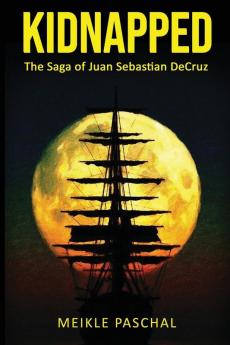 Kidnapped: The Saga of Juan Sebastian DeCruz