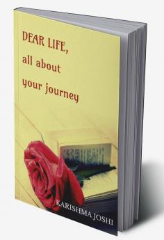 Dear Life all about your journey