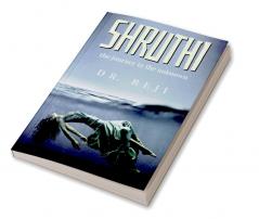 Shruthi : The journey to the unknown