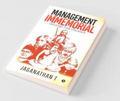 Management Immemorial: Learnings From Literature