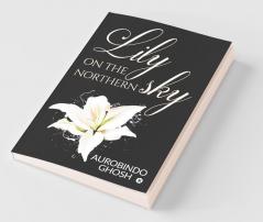 Lily On The Northern Sky