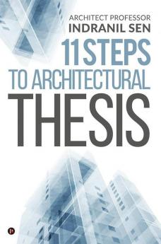 11 Steps To Architectural Thesis