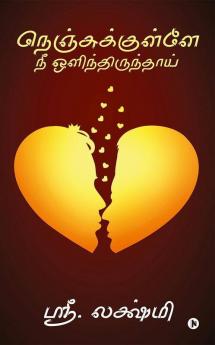Nenjukullae Nee Olithirunthai