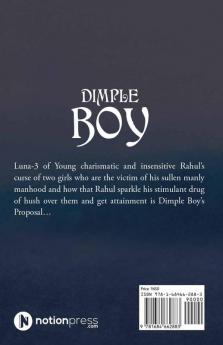 Dimple Boy : I am not what you think I am what you think I am not